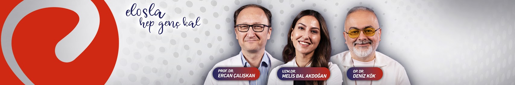 Elos Klinik Doktorları
